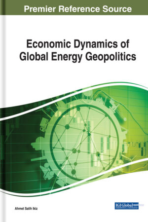 Economic Dynamics of Global Energy Geopolitics