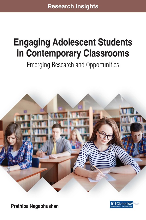 Engaging Adolescent Students in Contemporary Classrooms: Emerging Research and Opportunities