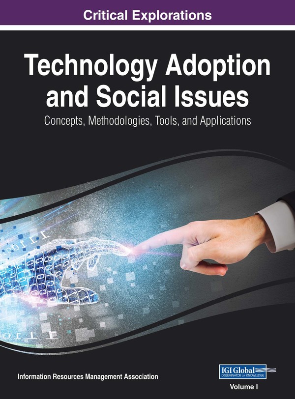 Technology Adoption and Social Issues: Concepts, Methodologies, Tools, and Applications