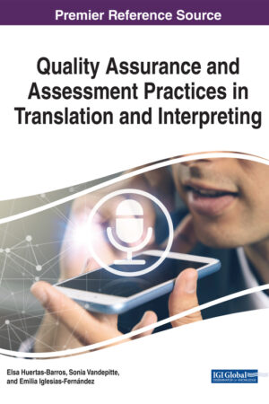 Quality Assurance and Assessment Practices in Translation and Interpreting