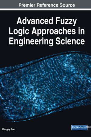 Advanced Fuzzy Logic Approaches in Engineering Science