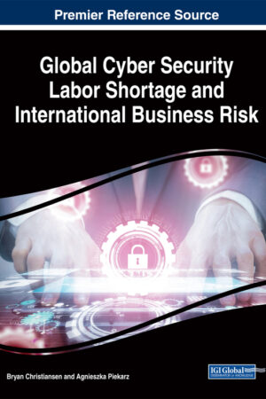 Global Cyber Security Labor Shortage and International Business Risk
