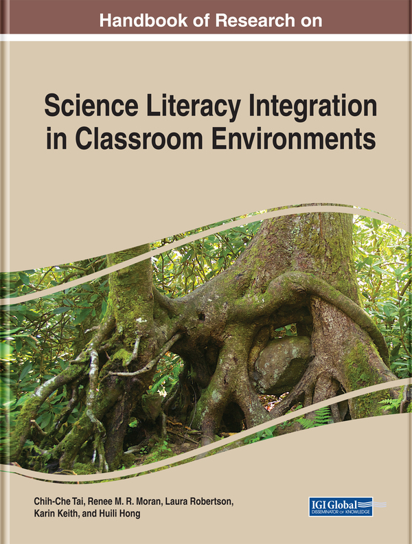 Handbook of Research on Science Literacy Integration in Classroom Environments