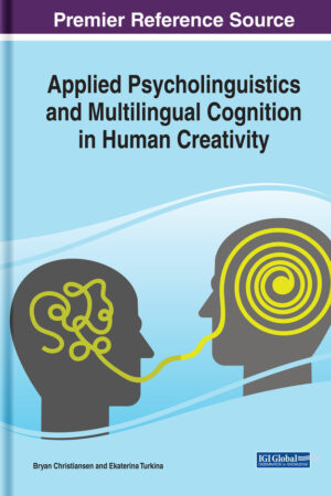 Applied Psycholinguistics and Multilingual Cognition in Human Creativity