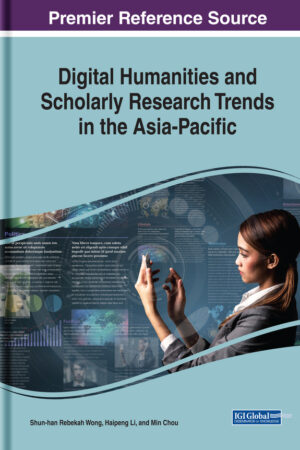 Digital Humanities and Scholarly Research Trends in the Asia-Pacific