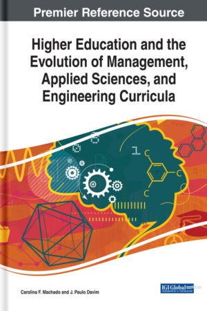 Higher Education and the Evolution of Management, Applied Sciences, and Engineering Curricula