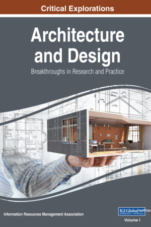 Architecture and Design: Breakthroughs in Research and Practice
