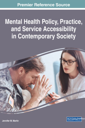 Mental Health Policy, Practice, and Service Accessibility in Contemporary Society