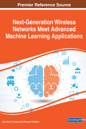 Next-Generation Wireless Networks Meet Advanced Machine Learning Applications