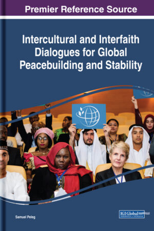 Intercultural and Interfaith Dialogues for Global Peacebuilding and Stability