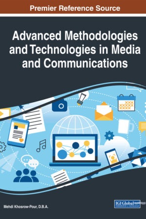 Advanced Methodologies and Technologies in Media and Communications