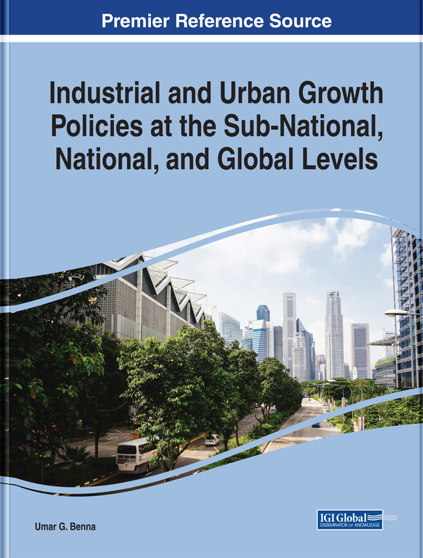 Industrial and Urban Growth Policies at the Sub-National, National, and Global Levels