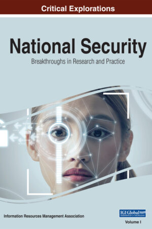 National Security: Breakthroughs in Research and Practice