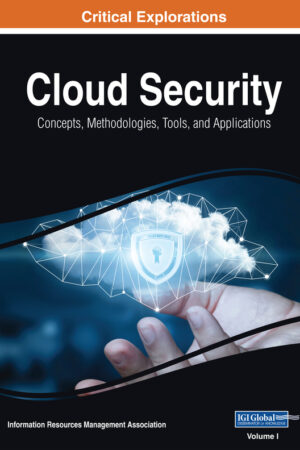 Cloud Security: Concepts, Methodologies, Tools, and Applications