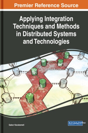 Applying Integration Techniques and Methods in Distributed Systems and Technologies