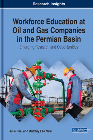 Workforce Education at Oil and Gas Companies in the Permian Basin: Emerging Research and Opportunities