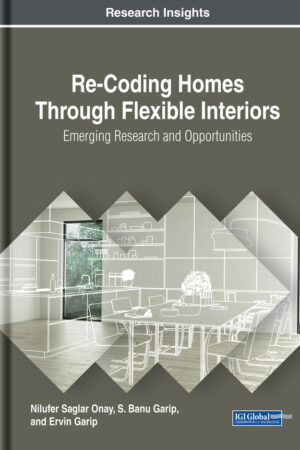 Re-Coding Homes Through Flexible Interiors: Emerging Research and Opportunities
