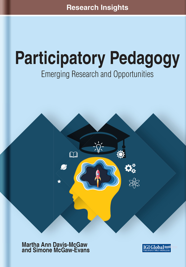 Participatory Pedagogy: Emerging Research and Opportunities
