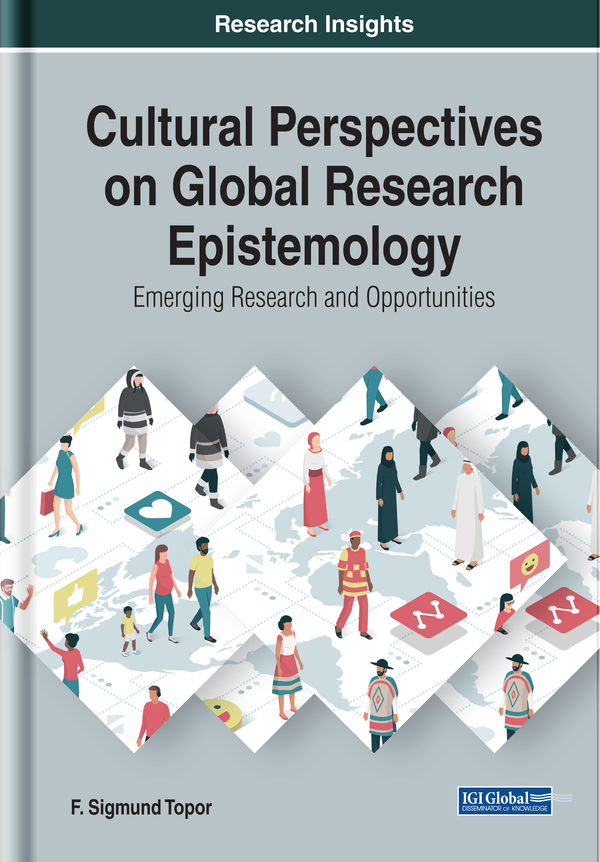 Cultural Perspectives on Global Research Epistemology: Emerging Research and Opportunities