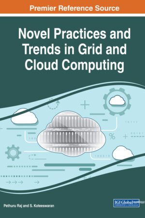 Novel Practices and Trends in Grid and Cloud Computing