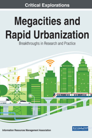 Megacities and Rapid Urbanization: Breakthroughs in Research and Practice
