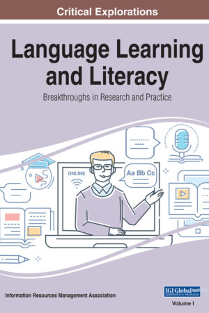 Language Learning and Literacy: Breakthroughs in Research and Practice