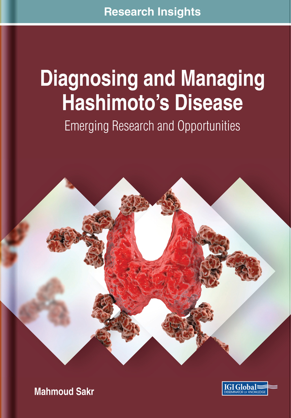 Diagnosing and Managing Hashimoto’s Disease: Emerging Research and Opportunities