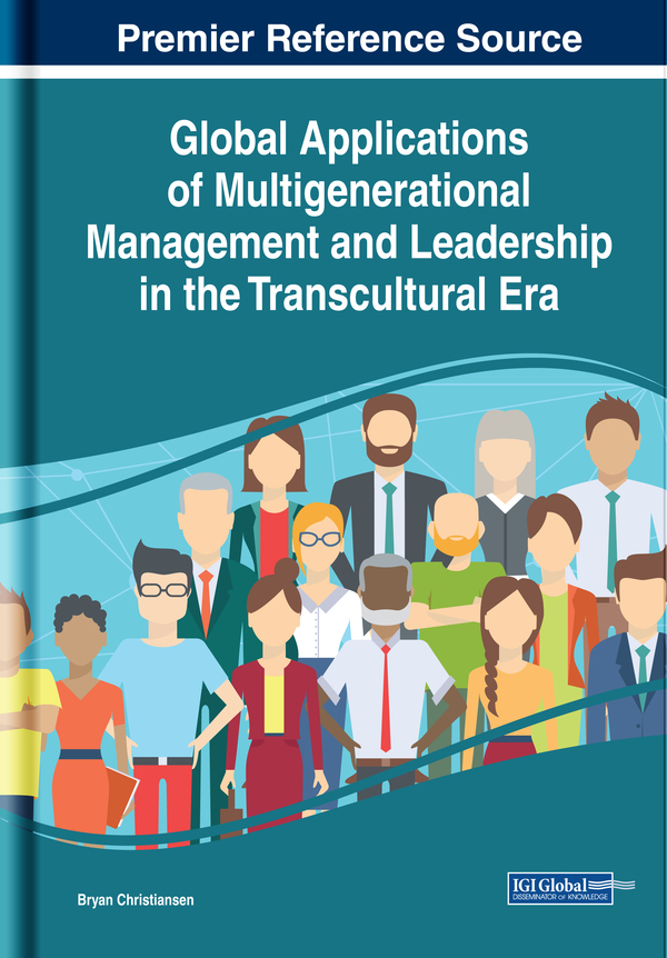 Global Applications of Multigenerational Management and Leadership in the Transcultural Era