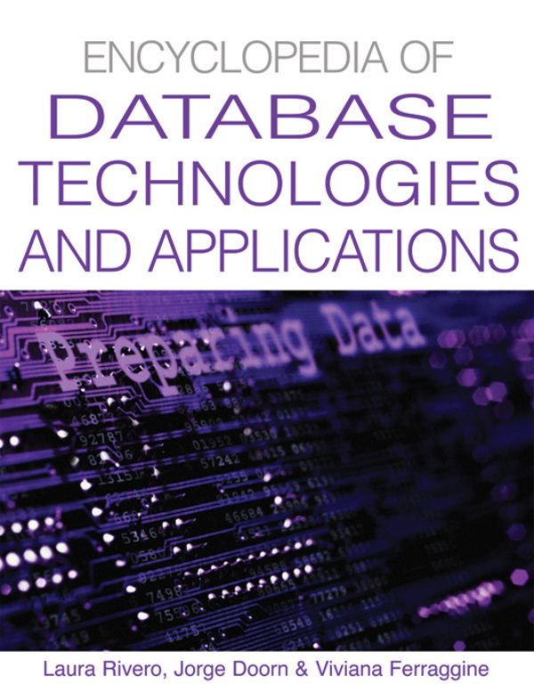 Encyclopedia of Database Technologies and Applications