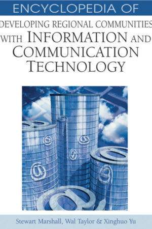 Encyclopedia of Developing Regional Communities with Information and Communication Technology