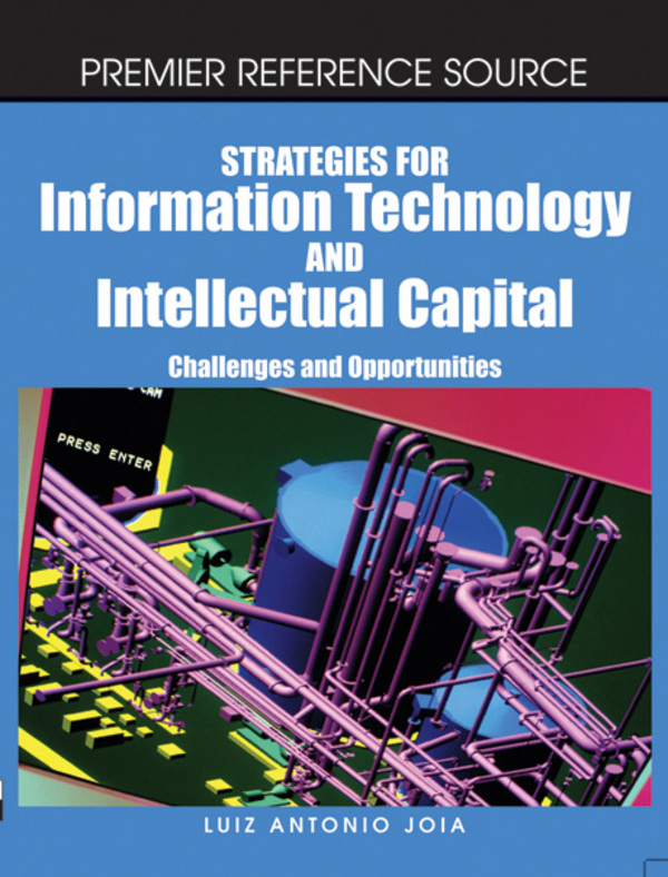 Strategies for Information Technology and Intellectual Capital: Challenges and Opportunities
