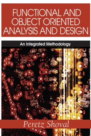 Functional and Object Oriented Analysis and Design: An Integrated Methodology