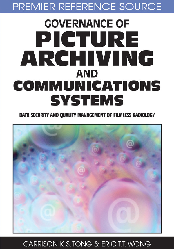 Governance of Picture Archiving and Communications Systems: Data Security and Quality Management of Filmless Radiology