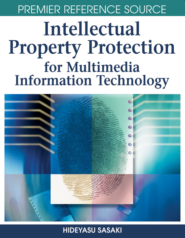 Intellectual Property Protection for Multimedia Information Technology