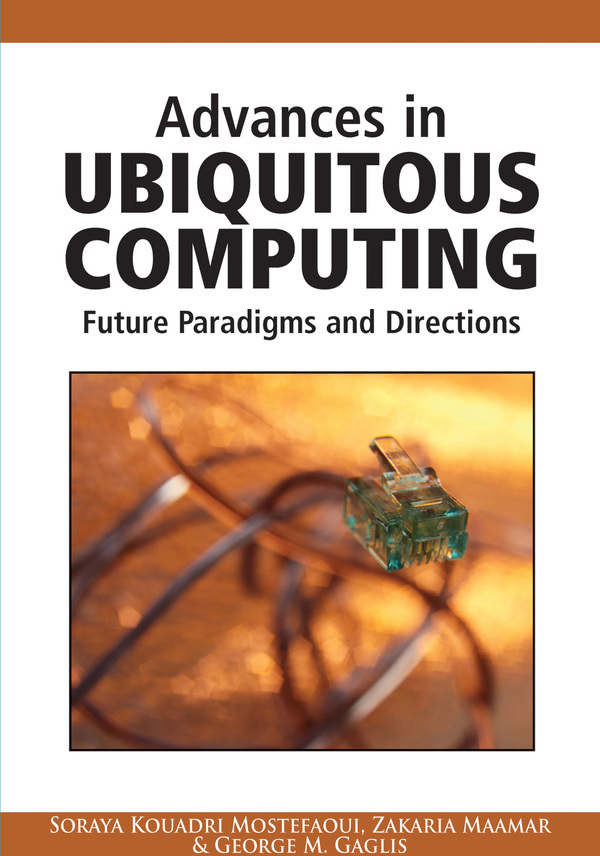 Advances in Ubiquitous Computing: Future Paradigms and Directions