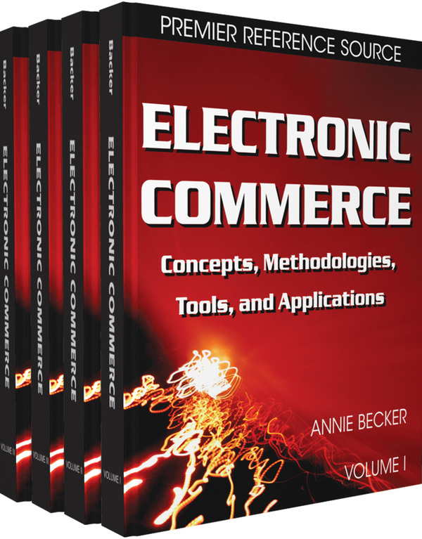 Electronic Commerce: Concepts, Methodologies, Tools, and Applications