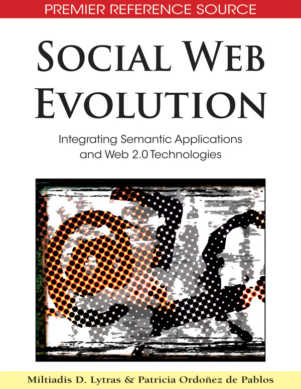 Social Web Evolution: Integrating Semantic Applications and Web 2.0 Technologies