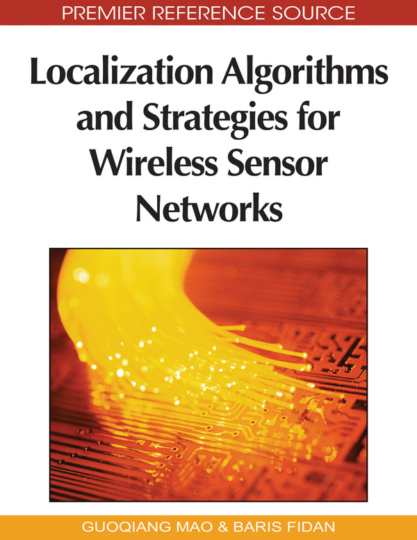 Localization Algorithms and Strategies for Wireless Sensor Networks: Monitoring and Surveillance Techniques for Target Tracking