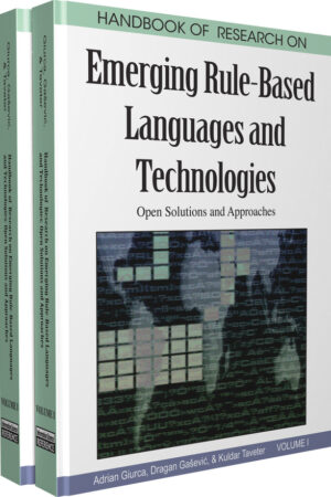 Handbook of Research on Emerging Rule-Based Languages and Technologies: Open Solutions and Approaches