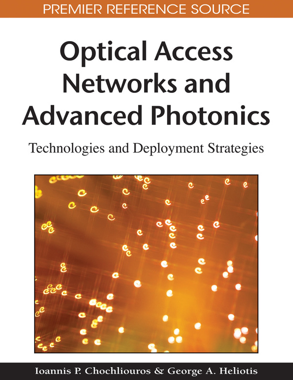 Optical Access Networks and Advanced Photonics: Technologies and Deployment Strategies