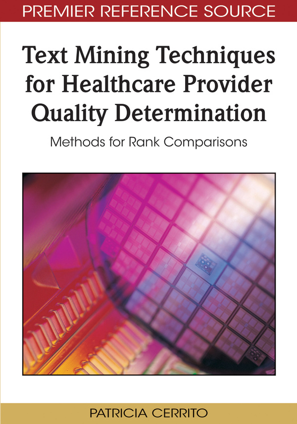 Text Mining Techniques for Healthcare Provider Quality Determination: Methods for Rank Comparisons