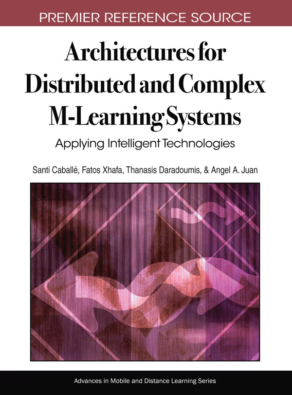 Architectures for Distributed and Complex M-Learning Systems: Applying Intelligent Technologies