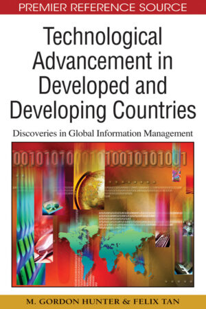 Technological Advancement in Developed and Developing Countries: Discoveries in Global Information Management