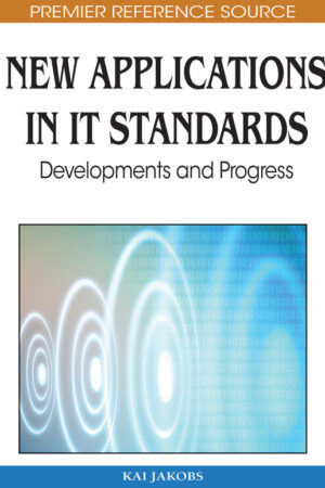 New Applications in IT Standards: Developments and Progress