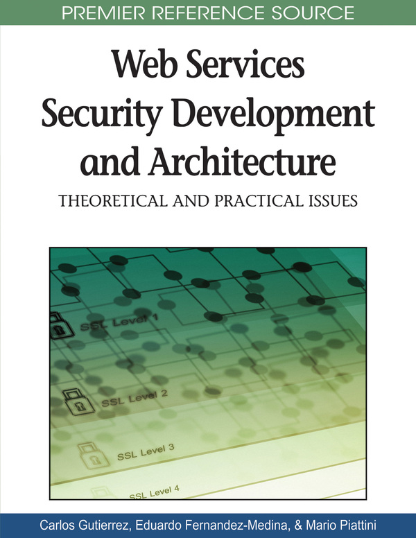 Web Services Security Development and Architecture: Theoretical and Practical Issues