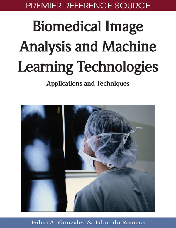 Biomedical Image Analysis and Machine Learning Technologies: Applications and Techniques