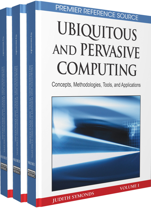 Ubiquitous and Pervasive Computing: Concepts, Methodologies, Tools, and Applications