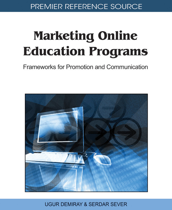 Marketing Online Education Programs: Frameworks for Promotion and Communication