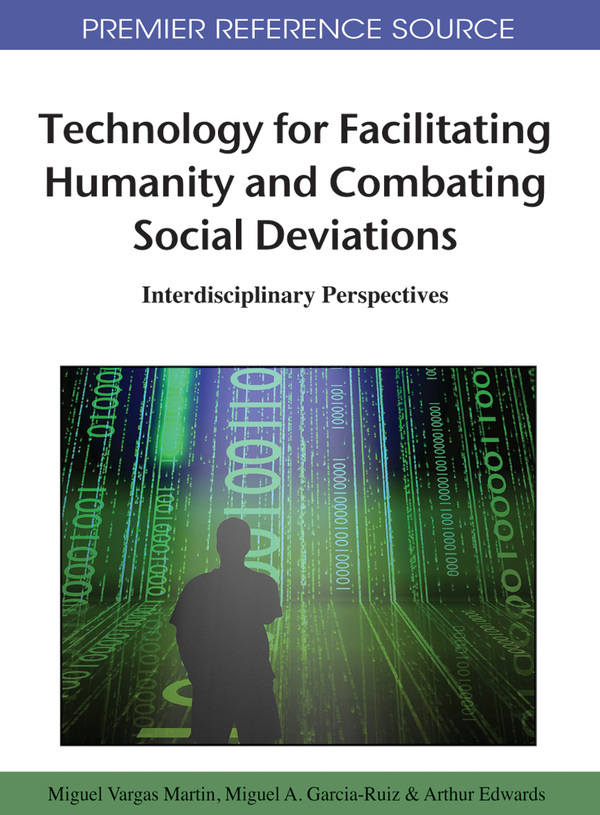 Technology for Facilitating Humanity and Combating Social Deviations: Interdisciplinary Perspectives