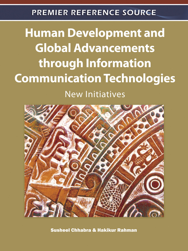 Human Development and Global Advancements through Information Communication Technologies: New Initiatives